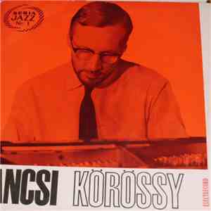 Jancsi Körössy - Seria Jazz Nr. 1 album flac