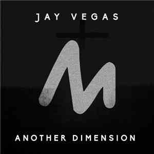 Jay Vegas - Another Dimension album flac