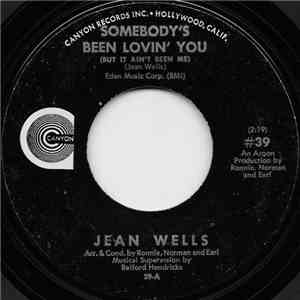 Jean Wells - Somebody's Been Lovin' You (But It Ain't Been Me) / He Ain't Doing Bad album flac