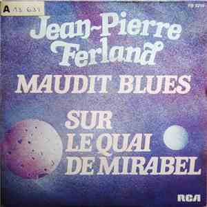 Jean-Pierre Ferland - Maudit Blues / Sur Le Quai De Mirabel album flac