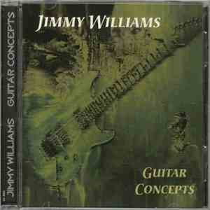 Jimmy Williams  - Guitar Concepts album flac