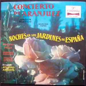 Joaquin Rodrigo, Narciso Yepes, Manuel de Falla, Gonzalo Soriano, Orquesta Nacional de España Director Ataulfo Argenta - Concierto De Aranjuez / Noches En Los Jardines De España album flac
