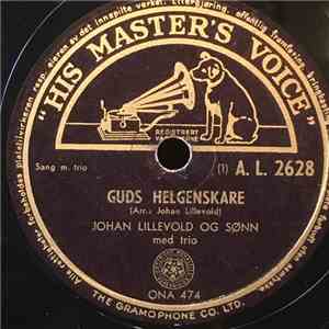 Johan Lillevold Og Sønn - Guds Helgenskare / Syng I Tro album flac