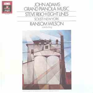 John Adams / Steve Reich / Solisti New York / Ransom Wilson - Grand Pianola / Eight Lines album flac