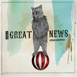 John Coffey - The Great News album flac