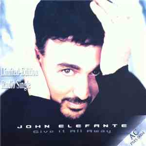 John Elefante / Stereo Deluxx - Give It All Away / I Don't Know / Rubbish album flac