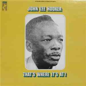 John Lee Hooker - That's Where It's At album flac
