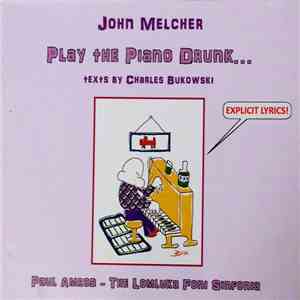 John Melcher - Paul Amrod - The Lomluka Foni Sinfonia - Play The Piano Drunk... album flac