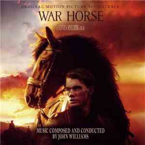 John Williams  - War Horse (Original Motion Picture Soundtrack) album flac