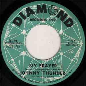 Johnny Thunder - My Prayer / A Broken Heart album flac