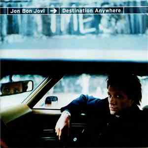 Jon Bon Jovi - Destination Anywhere album flac