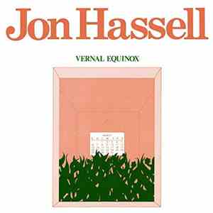 Jon Hassell - Vernal Equinox album flac