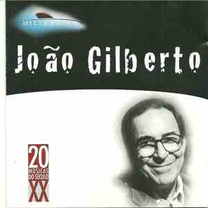 João Gilberto - Millennium - 20 Músicas Do Século XX album flac