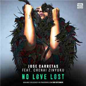 Jose Carretas Feat. Chenai Zinyuku - No Love Lost album flac