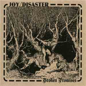 Joy/Disaster - Broken Promises album flac