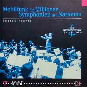 Justus Frantz - Mobilfunk Fur Millionen, Symphonien Der Nationen album flac