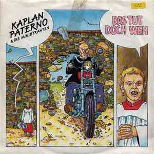 Kaplan Paterno & Die Ministranten - Das Tut Doch Weh album flac