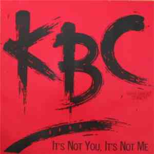 KBC Band  - It's Not You, It's Not Me album flac