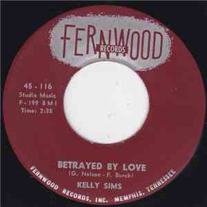 Kelly Sims - Betrayed By Love album flac