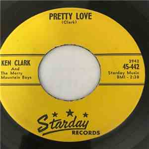 Ken Clark And The Merry Mountain Boys - Pretty Love / Buckskin Coat album flac