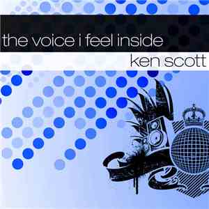 Ken Scott - The Voice I Feel Inside album flac