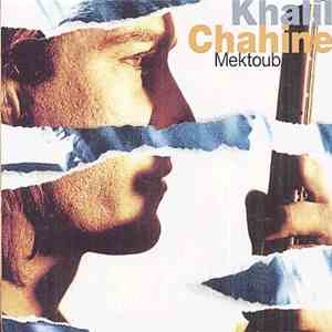 Khalil Chahine - Mektoub album flac