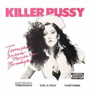 Killer Pussy - Teenage Enema Nurses In Bondage album flac