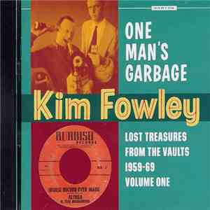 Kim Fowley - One Man's Garbage album flac