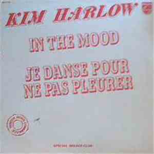Kim Harlow - In The Mood / Je Danse Pour Ne Pas Pleurer album flac