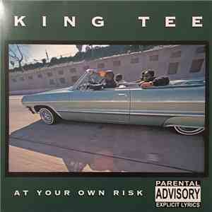 King Tee - At Your Own Risk album flac