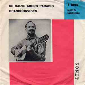 Kjeld Ingrisch - De Halve Abers Paradis / Spancookvisen album flac