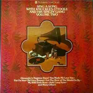 Knuckles O'Toole And His Singin' Gang - Sing A Song With Knuckles O'Toole And His Singin' Gang - Volume Two album flac
