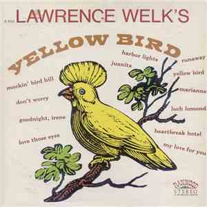 Lawrence Welk - Yellow Bird album flac