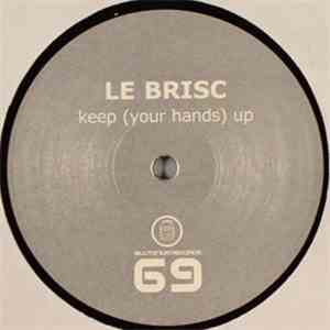 Le Brisc - Keep (Your Hands) Up album flac