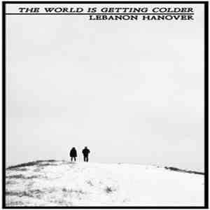 Lebanon Hanover - The World Is Getting Colder album flac