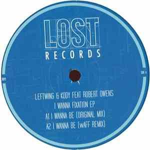 Leftwing & Kody Feat Robert Owens - I Wanna Fixation EP album flac