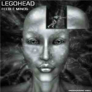 Legohead - Feeble Minds album flac