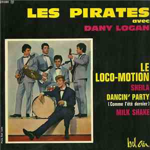 Les Pirates Avec Dany Logan - Le Loco-motion album flac