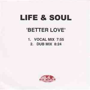 Life & Soul - Better Love album flac