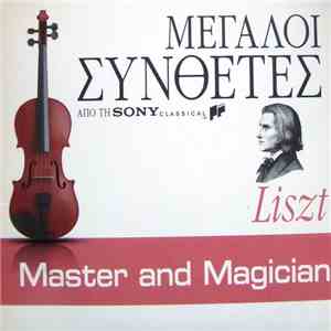 Liszt - Master And Magician album flac