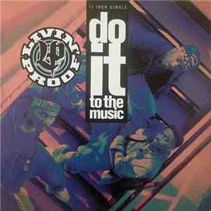 Livin' Proof - Do It To The Music album flac