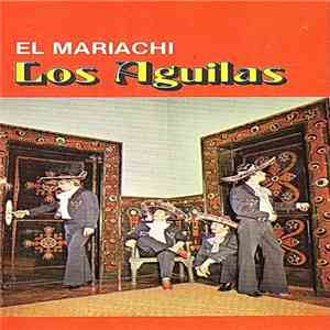 Los Aguilas - El Mariachi album flac