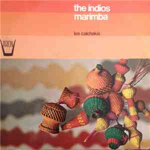 Los Calchakis - The Indios Marimba album flac
