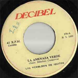Los Wembler's De Iquitos - La Amenaza Verde / Mi Negrita album flac