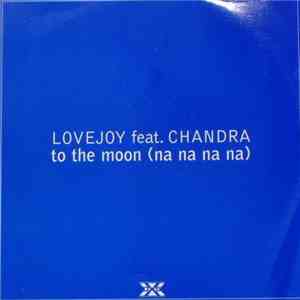 Lovejoy feat. Chandra - To The Moon (Na Na Na Na) album flac