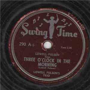Lowell Fulson - Three O'Clock In The Morning / Wild About You Baby album flac