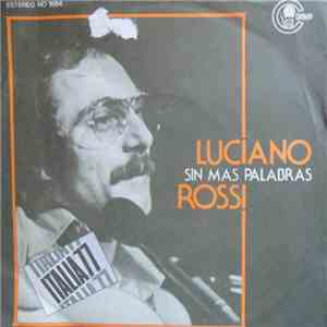 Luciano Rossi - Sin Mas Palabras album flac