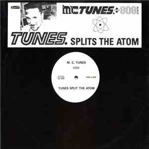M. C. Tunes - Tunes Splits The Atom album flac