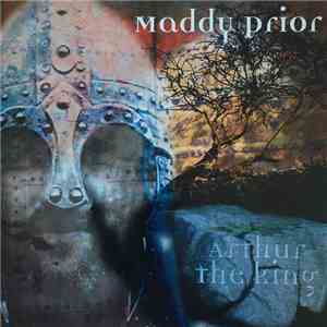 Maddy Prior - Arthur The King album flac