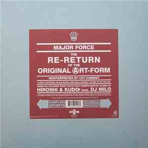 Major Force - The Re-Return Of The Original Art-Form (Reinterpreted By Cut Chemist) album flac